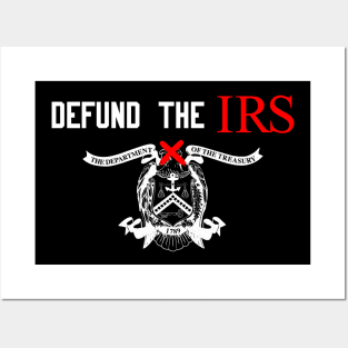 Defund The IRS X Posters and Art